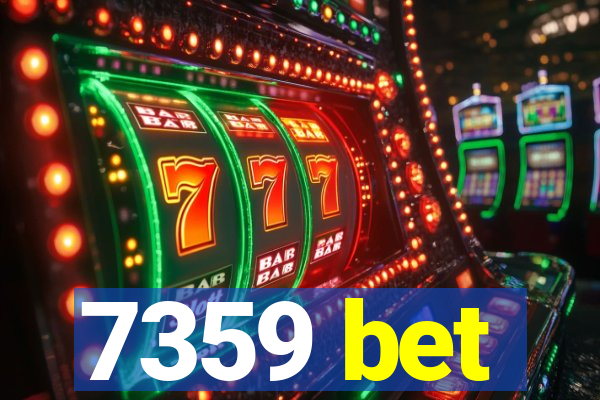 7359 bet